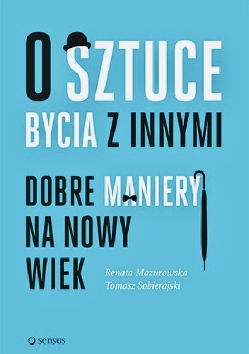 O SZTUCE BYCIA Z INNYMI